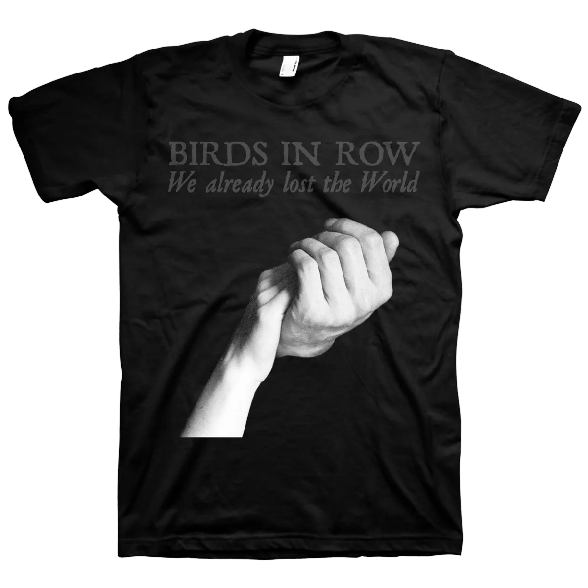 Birds In Row "We Already Lost The World Cover" Black T-Shirt