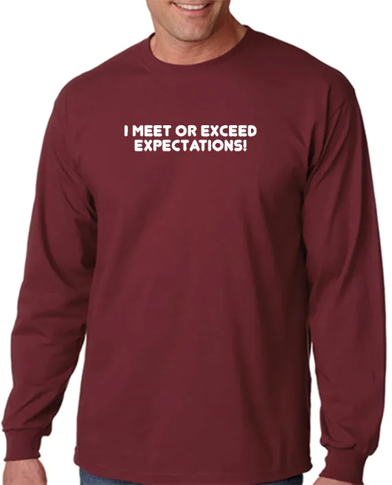 I Meet or Exceed Expectations T-shirt