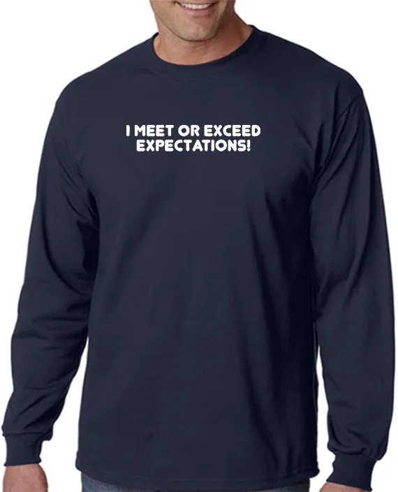 I Meet or Exceed Expectations T-shirt