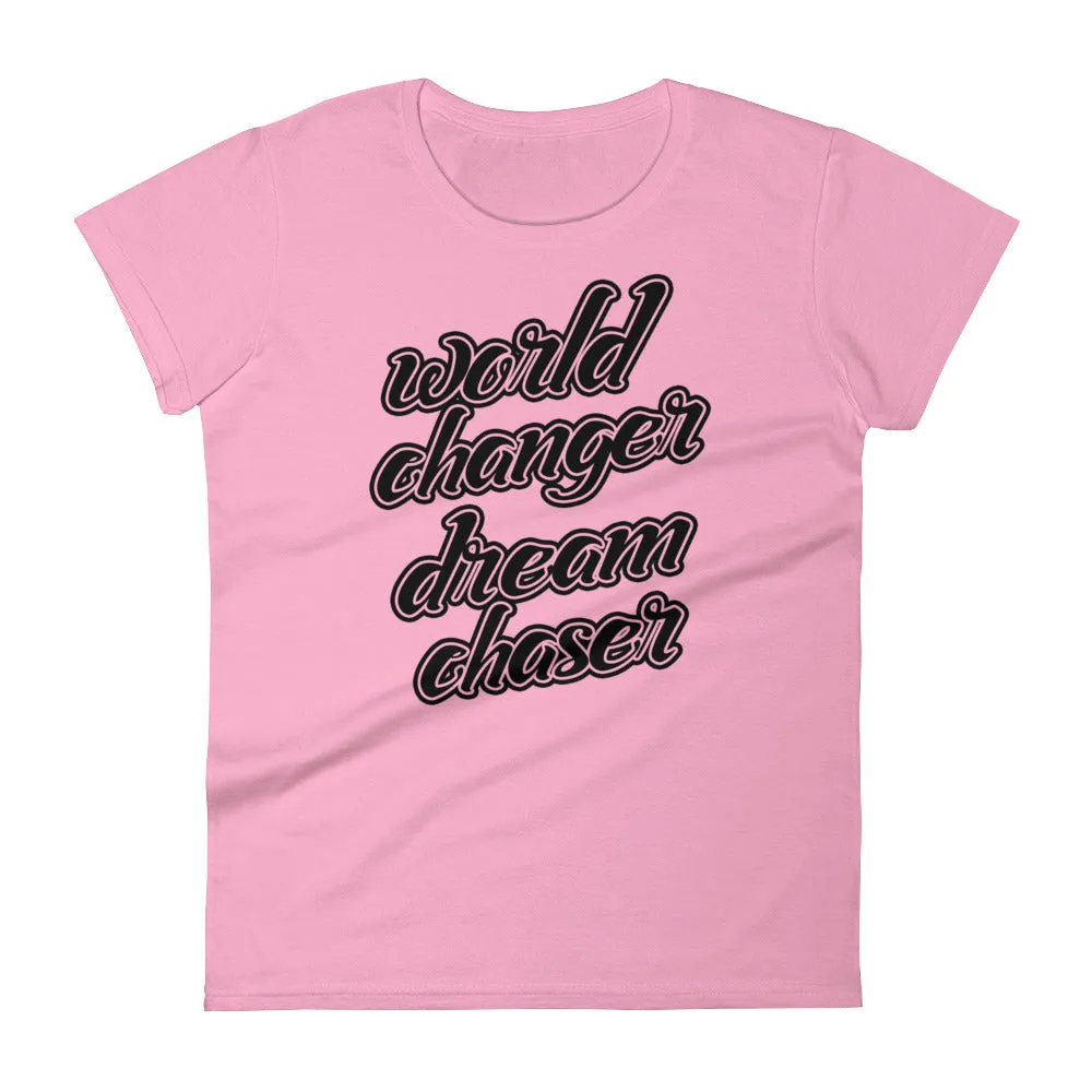 Women's World Changer Dream Chaser short sleeve t-shirt