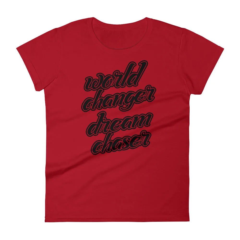 Women's World Changer Dream Chaser short sleeve t-shirt