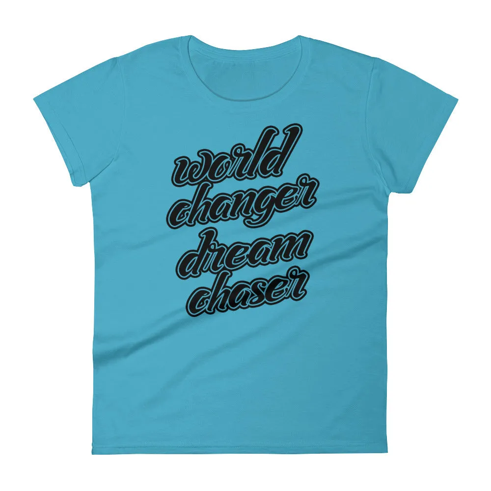 Women's World Changer Dream Chaser short sleeve t-shirt