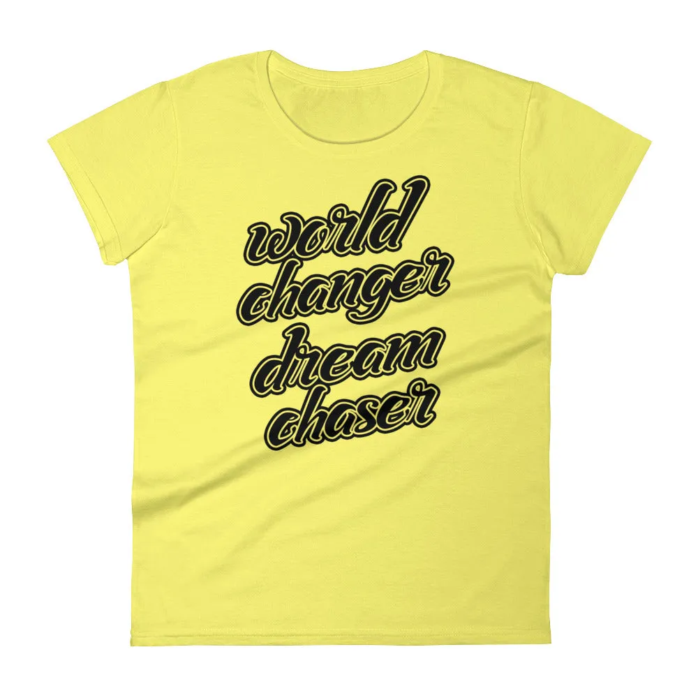 Women's World Changer Dream Chaser short sleeve t-shirt